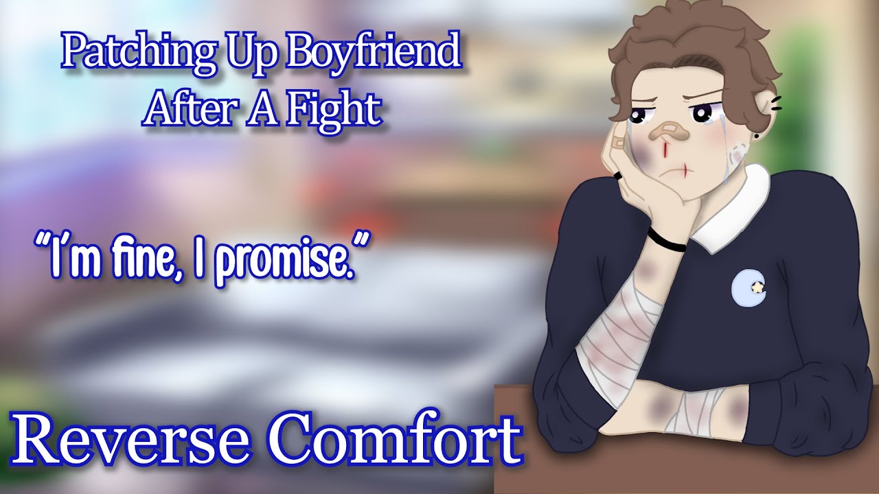 Patching Up Boyfriend After A Fight [M4F] [Reverse Comfort]