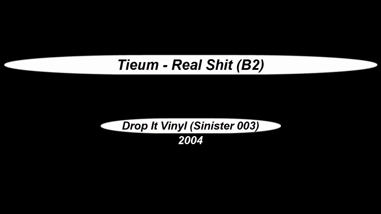 TIEUM  -  Real Shit (B2)  (2004)