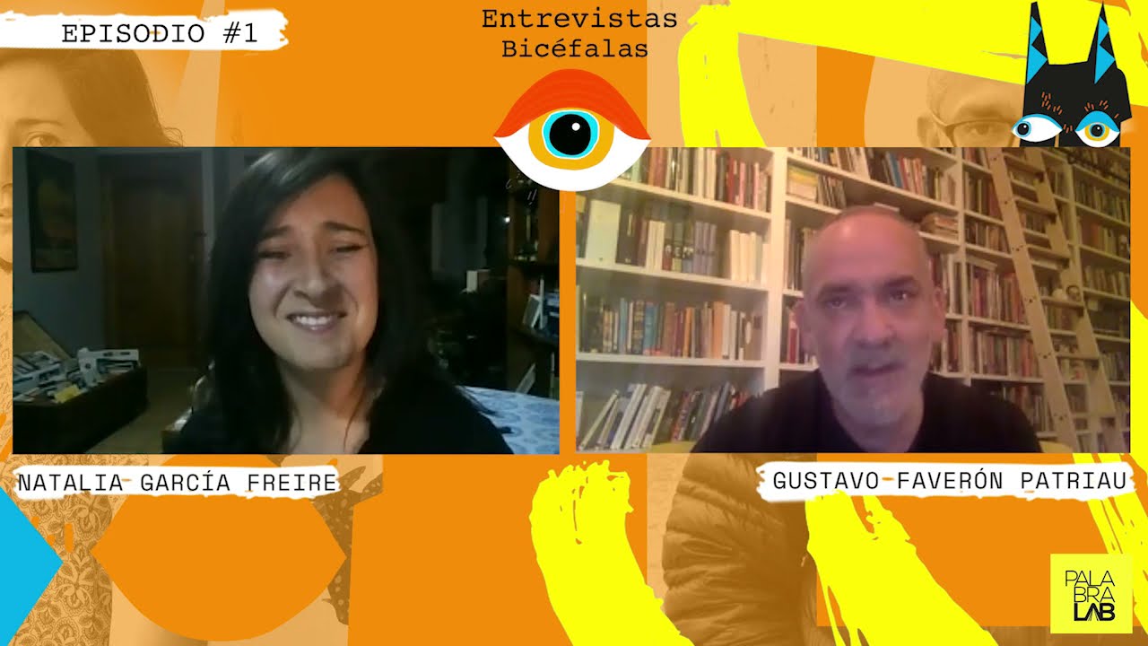 Entrevistas Bicéfalas - Episodio 1 - Natalia García Freire y Gustavo Faverón
