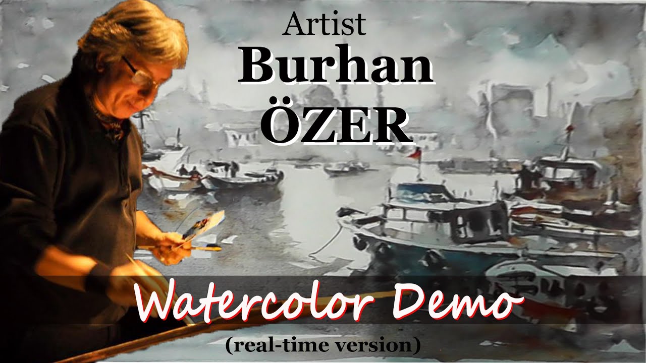 Watercolor Landscape Painting Demonstration Artist Burhan ÖZER, Istanbul, Turkey
