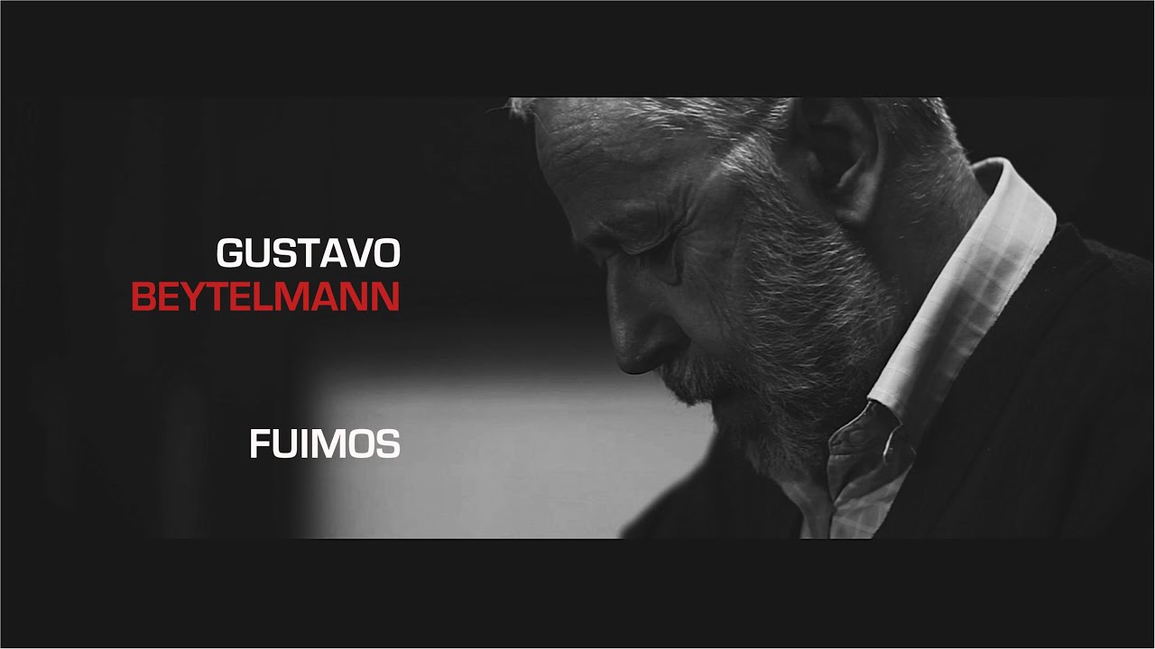Gustavo Beytelmann // Fuimos (HD Version)