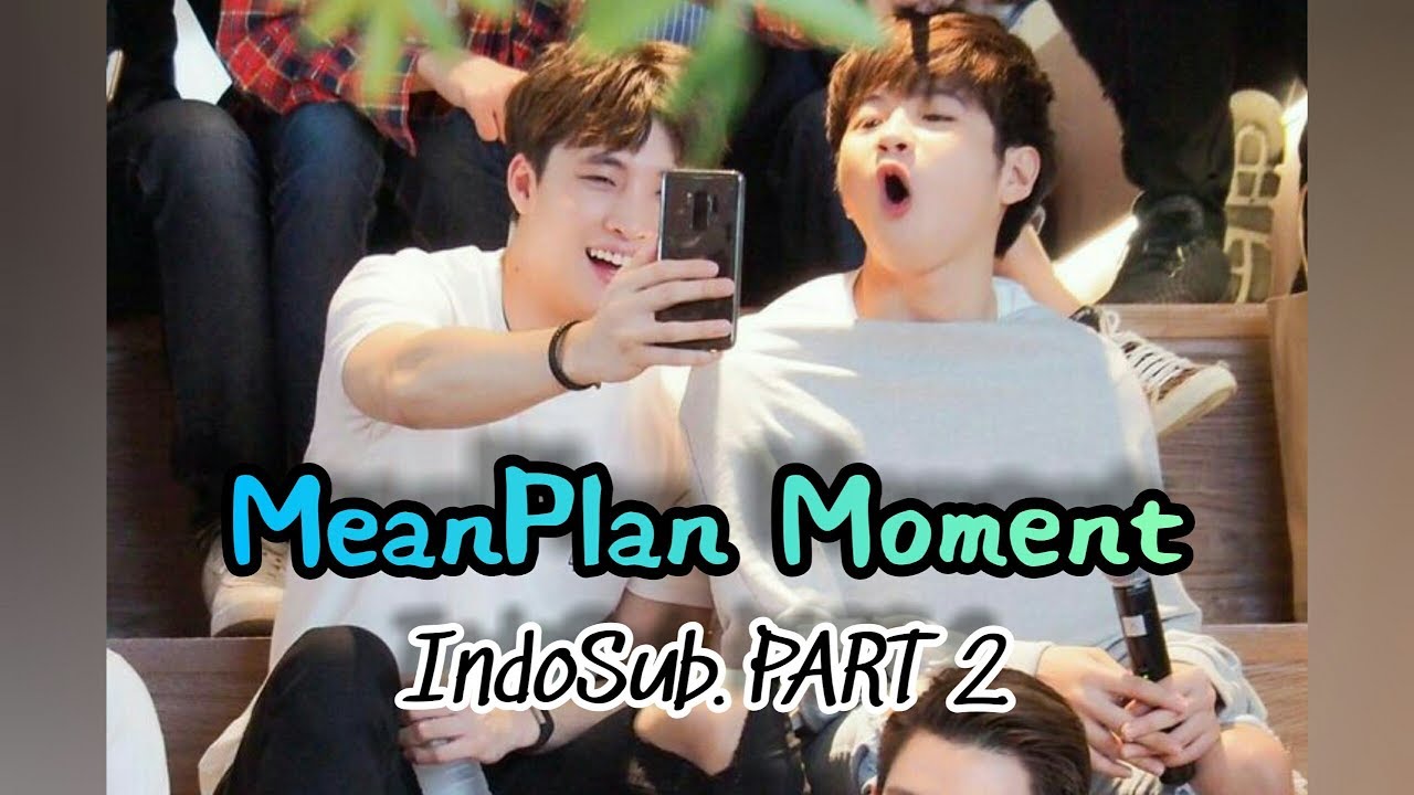 [INDO SUB] MeanPlan 2wish Random Moments. PART 2