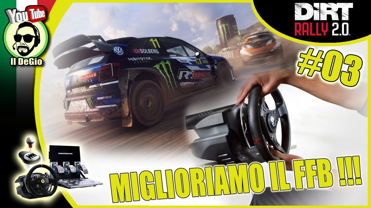 DIRT RALLY 2.0 - COME MIGLIORARE IL FORCE FEEDBACK !!