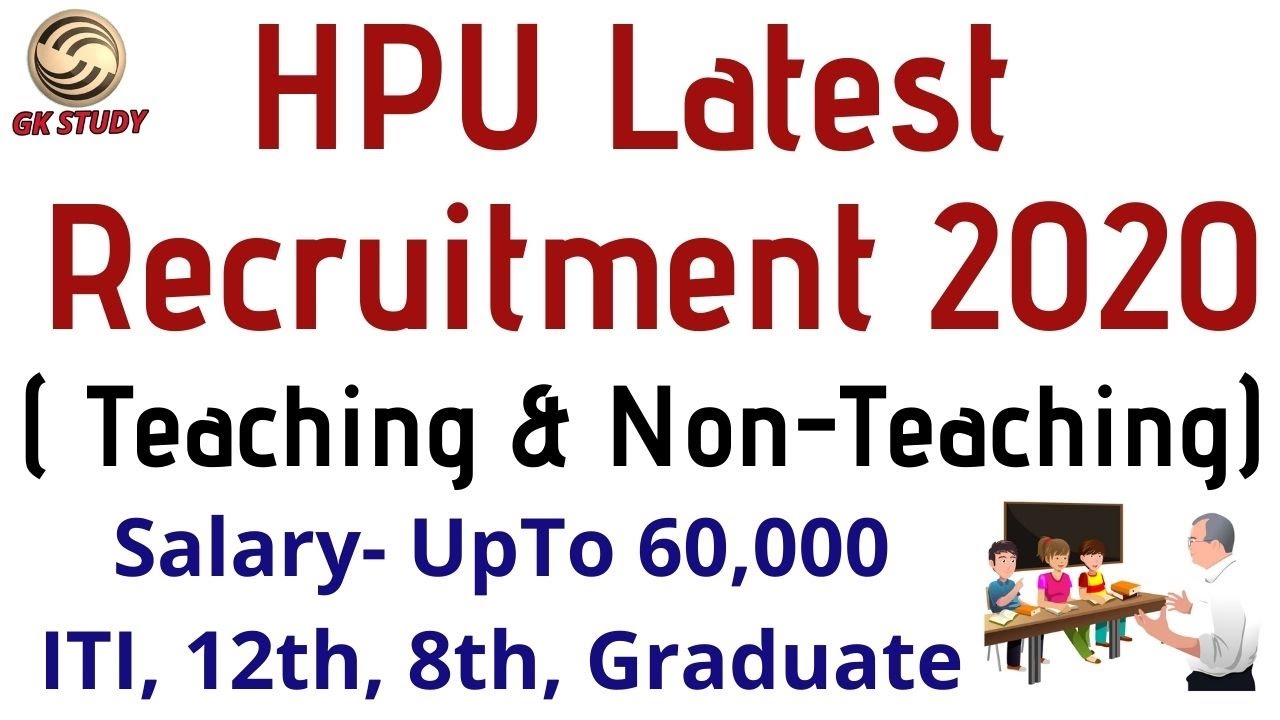 HPU Latest Recruitment 2020 || Teaching or Non-Teaching Jobs 2020 || Salary Upto 60000 ||