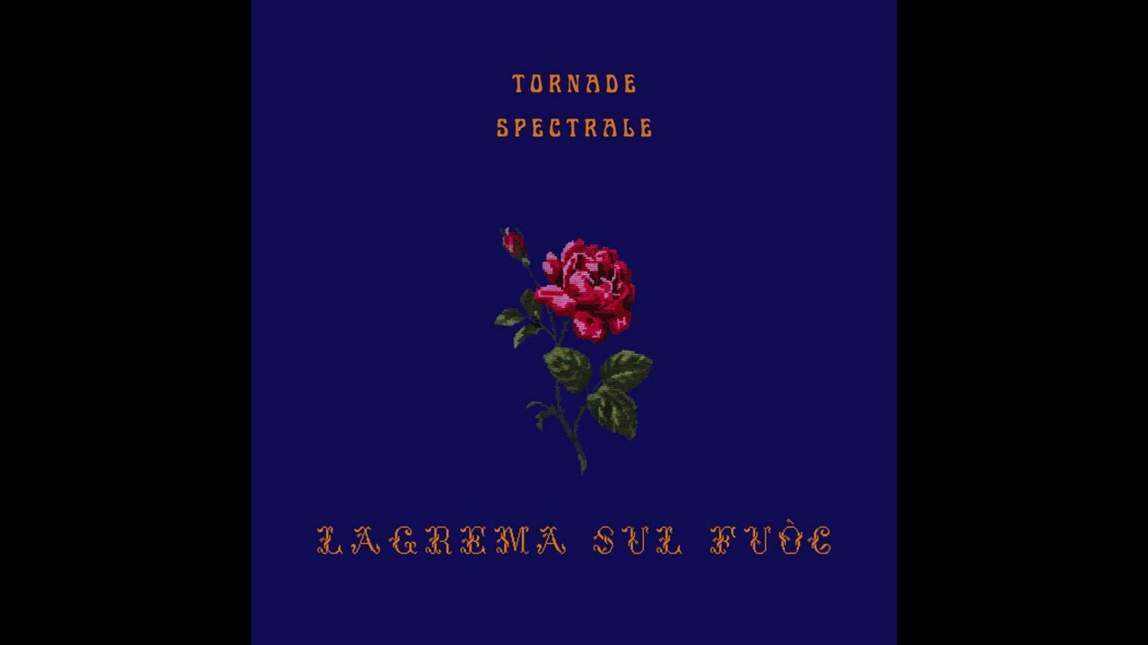 Tornade Spectrale - Lagrema sul fuòc (Massive Attack cover)