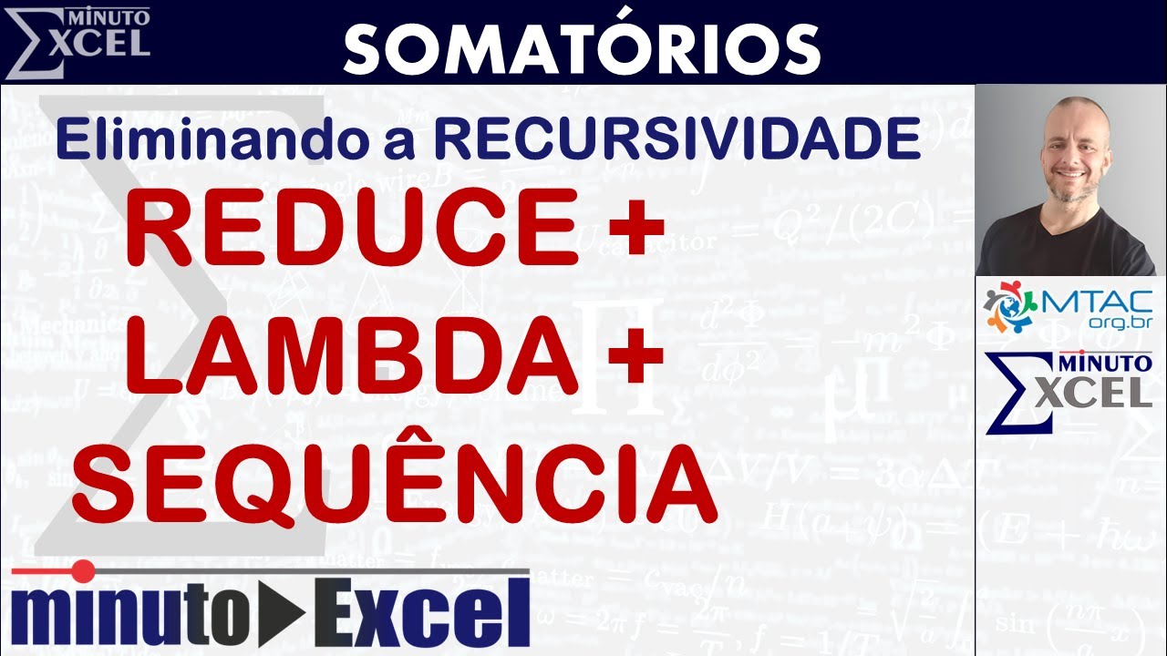 Função REDUCE: eliminando a recursividade da função LAMBDA