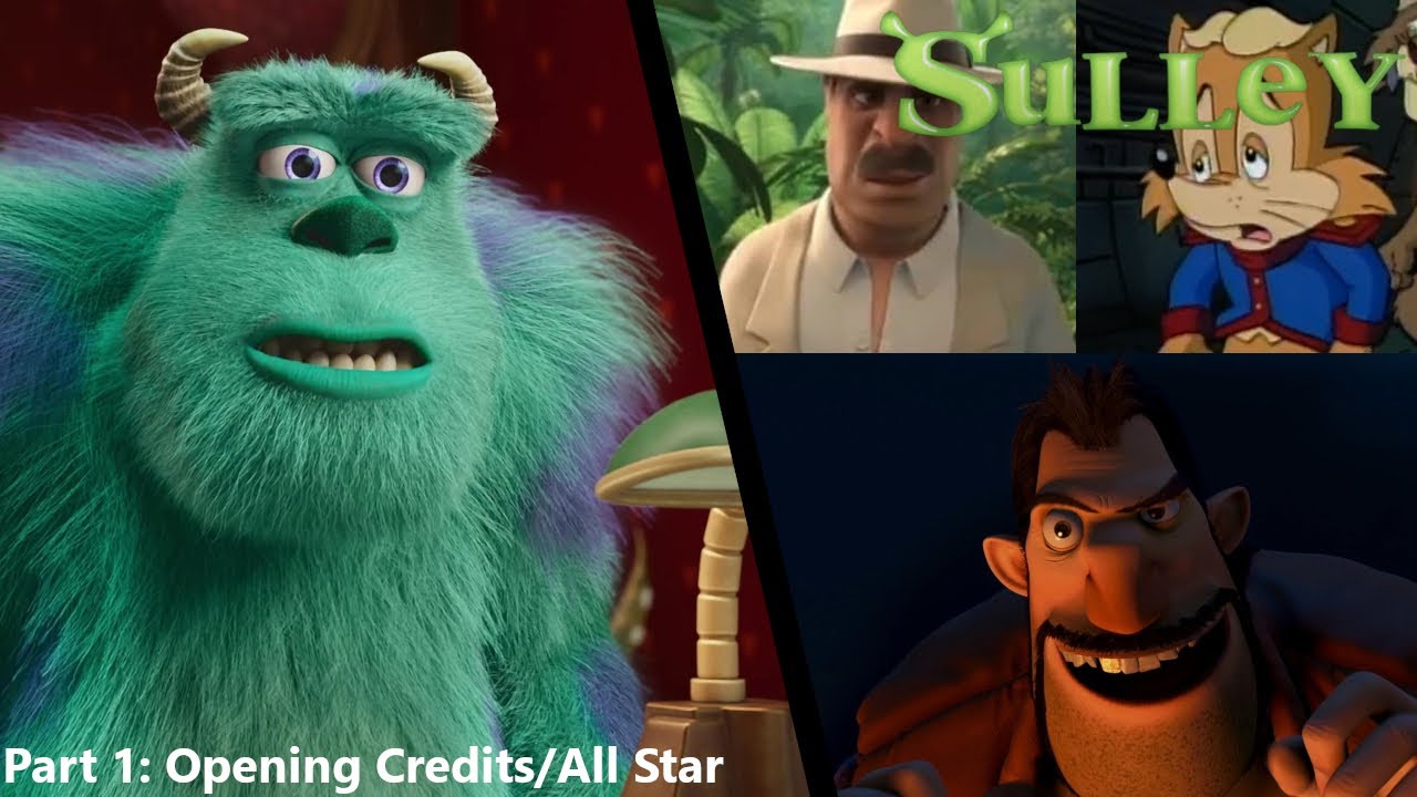 Sulley (Shrek) (RSPT and TL Style) Part 1 - Opening Credits/All Star