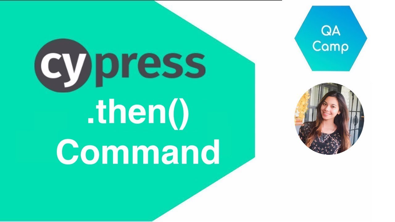 Cypress - Then Command | Part 8