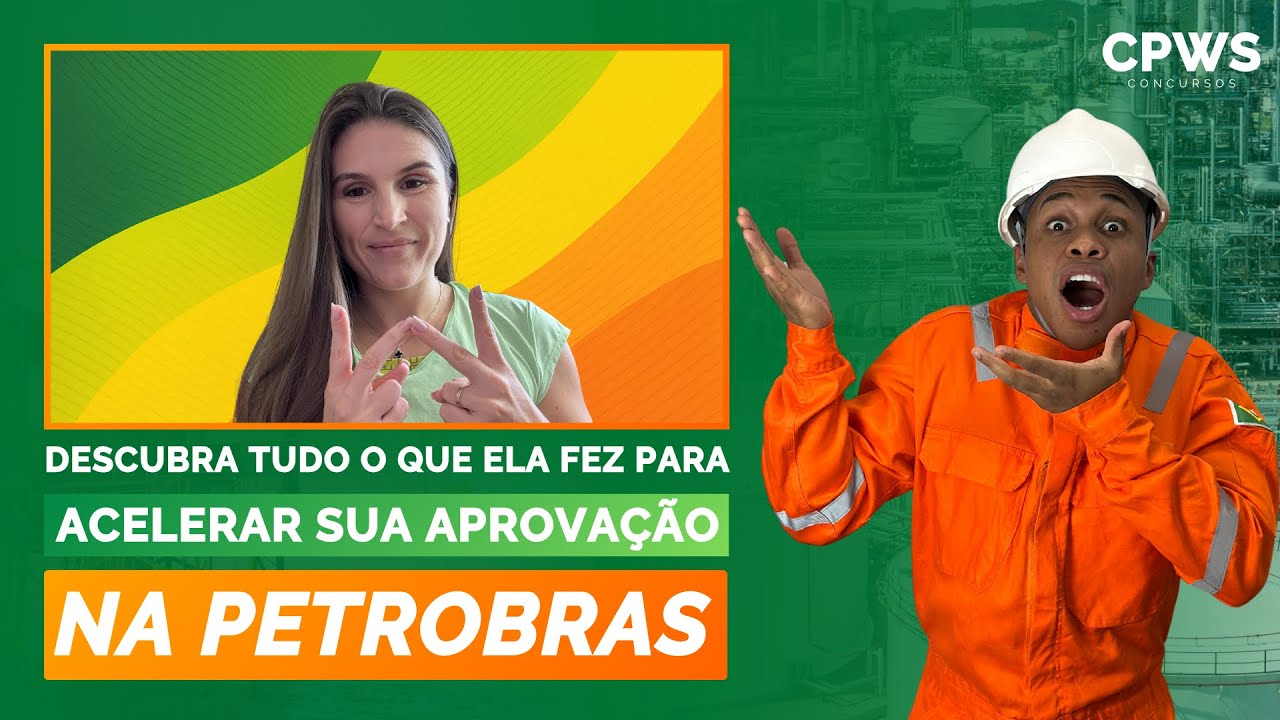 🎯 COMO A CAROLINA FOI APROVADA NA PETROBRAS EM MENOS DE 1 ANO! | Depoimento Real | CPWS