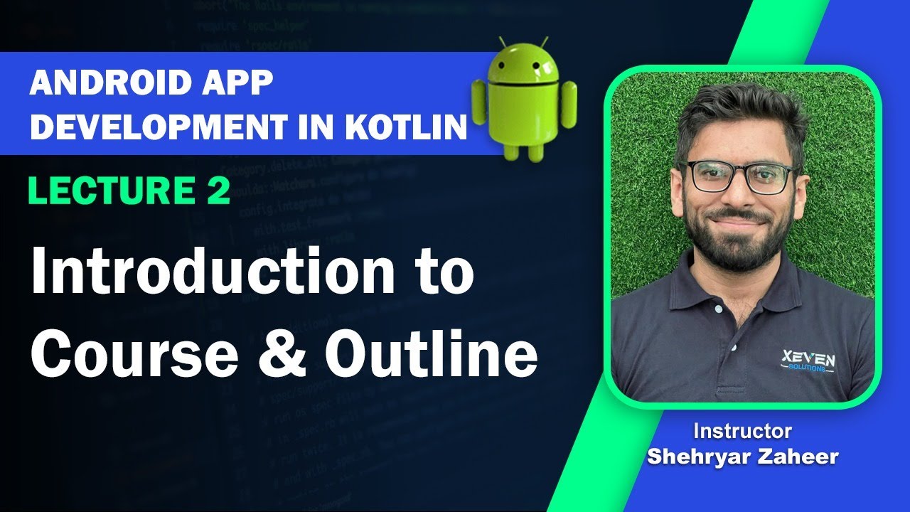 Lecture 2 - Introduction to Course & Outline