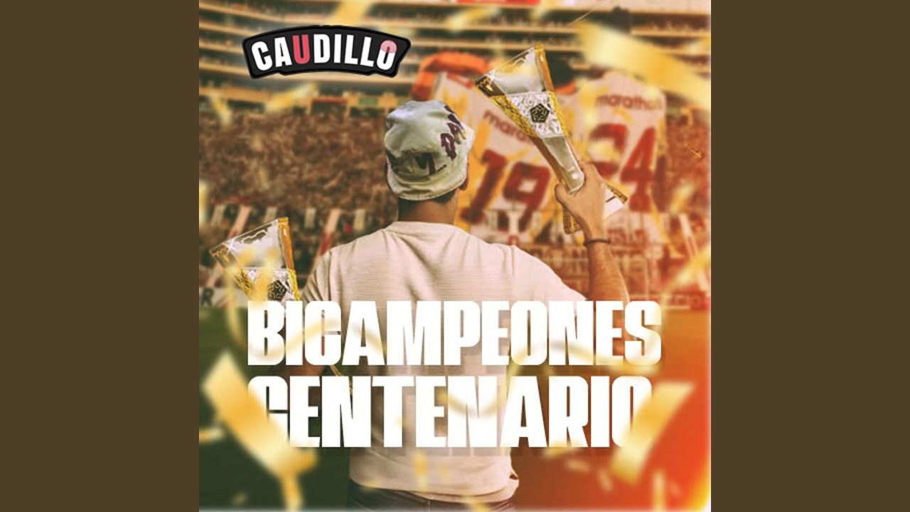 Bicampeones Centenario