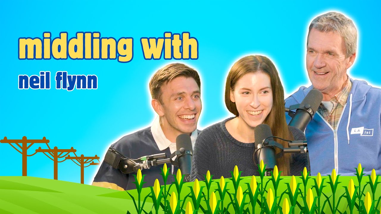 Middling w/ Neil Flynn - VIDEO | Middling with Eden and Brock Podcast
