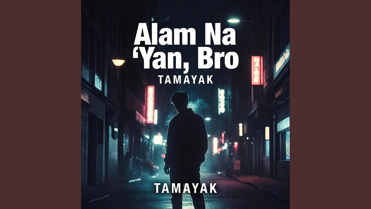 Alam Na 'Yan, Bro
