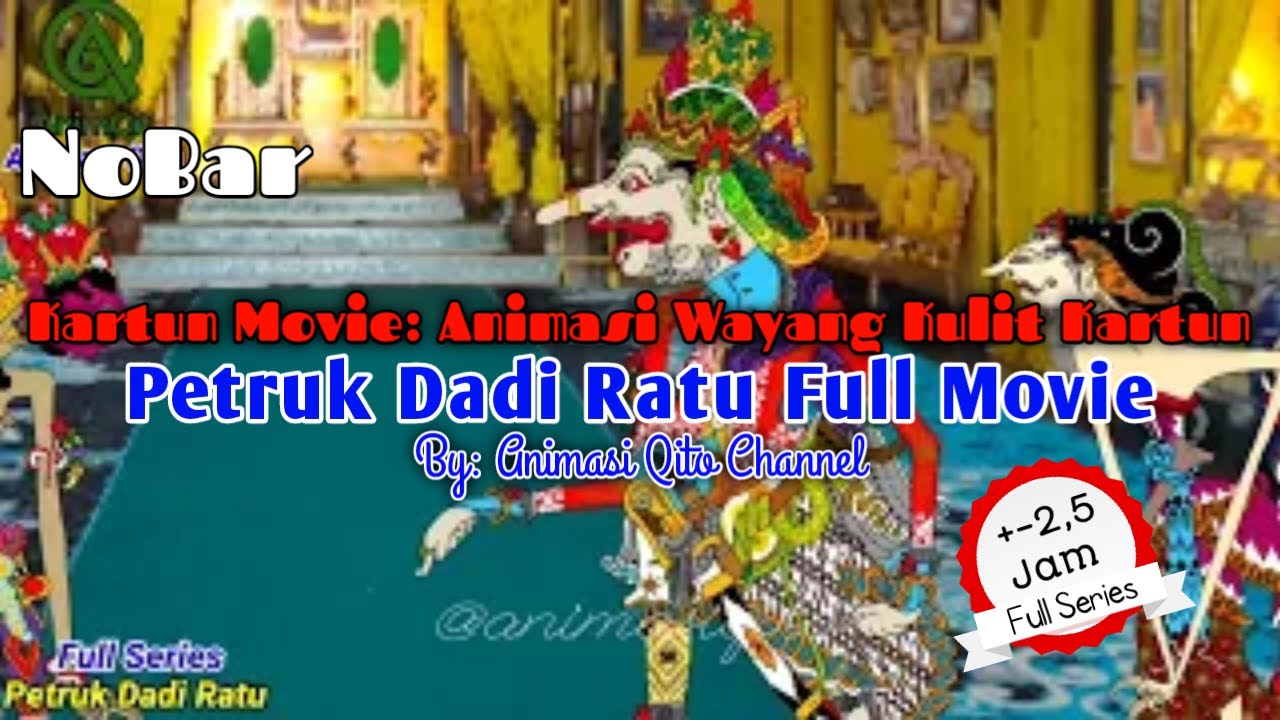 NoBar Kartun Movie : Animasi Wayang Kulit Kartun - Petruk Dadi Ratu Full Lakon, Sixth Series (07)