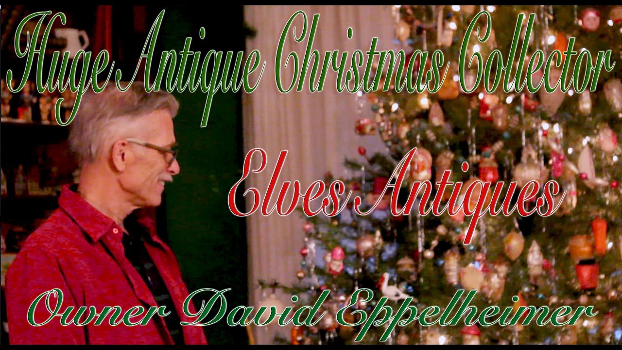 Huge Antique & Vintage Christmas Collector