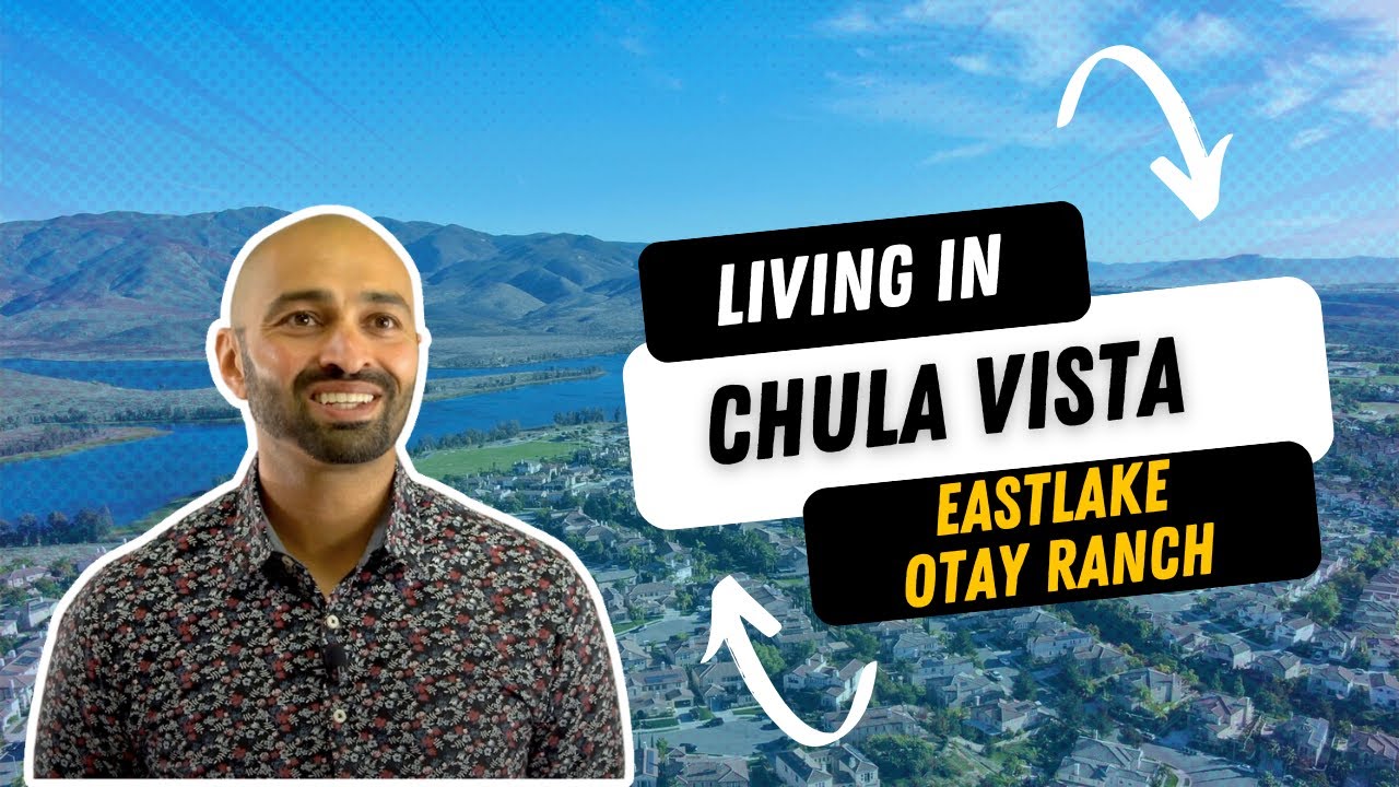 Living in Chula Vista California - Eastlake - Otay Ranch