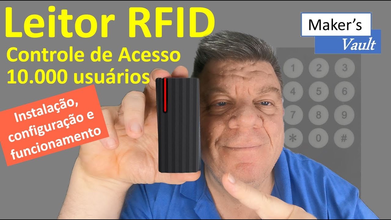Leitor RFID para controle de acesso - Até 10.000 usuários: Instalação, Configuração e Funcionamento