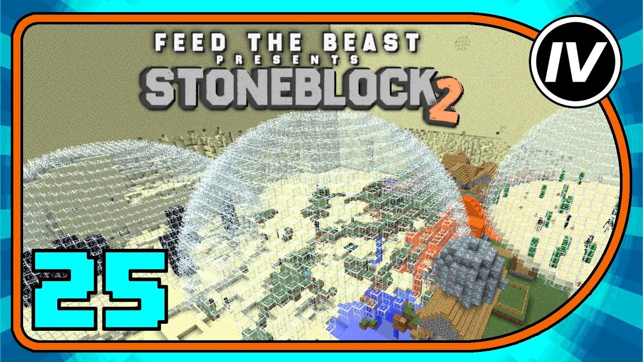 FTB Stoneblock 2 - Ep 25 - Final