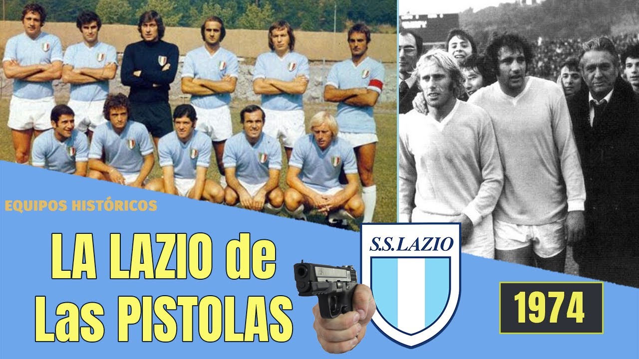 LA LAZIO DE LAS PISTOLAS 👕🔫  que Ganó el SCUDETTO 1974 | MEMORIAS DEL FÚTBOL