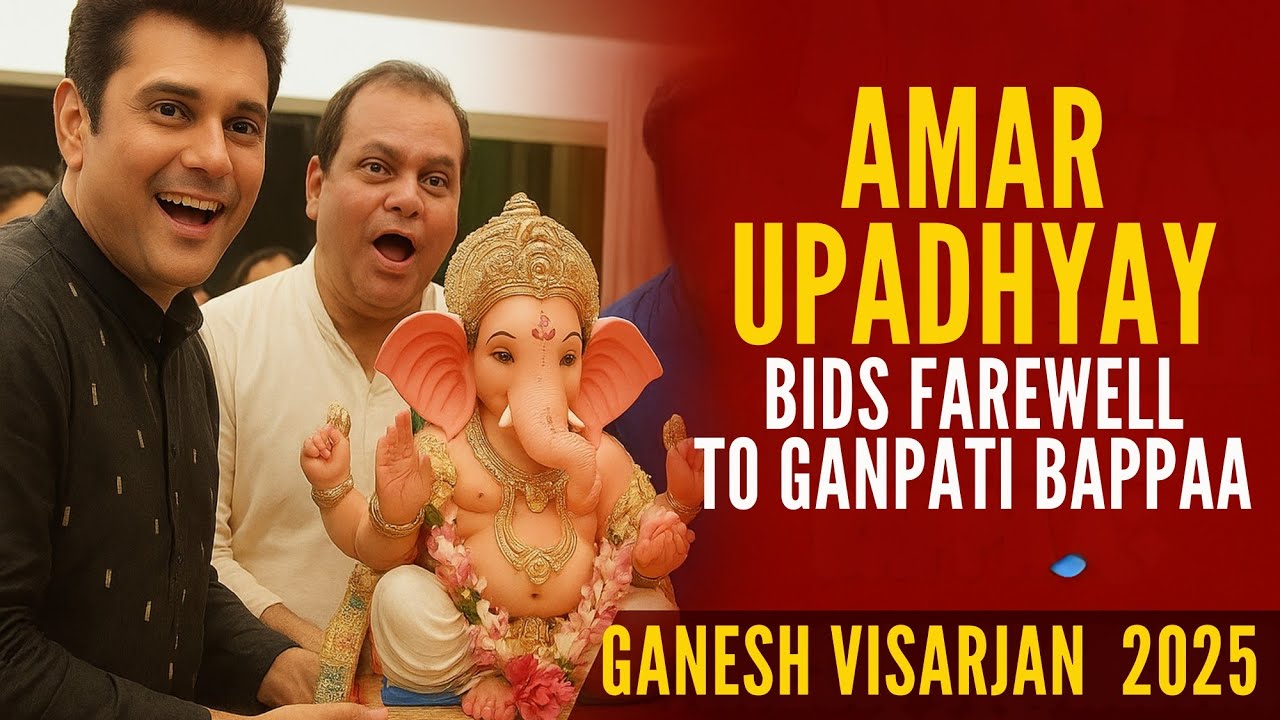 Actor Amar Upadhyay's Ganpati Bappa Visarjan 😍💕📸 #amarupadhyay #ganpatibappamorya 