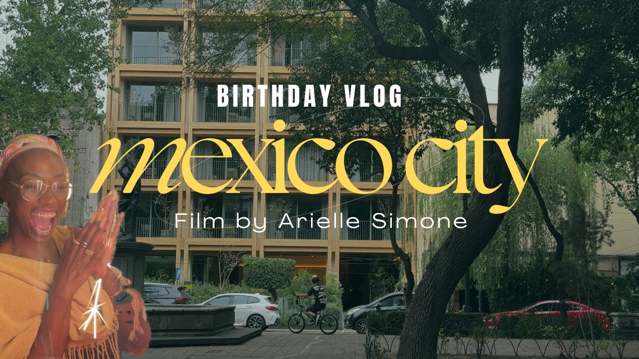 celebrating my birthday in mexico city | friends surprised me!