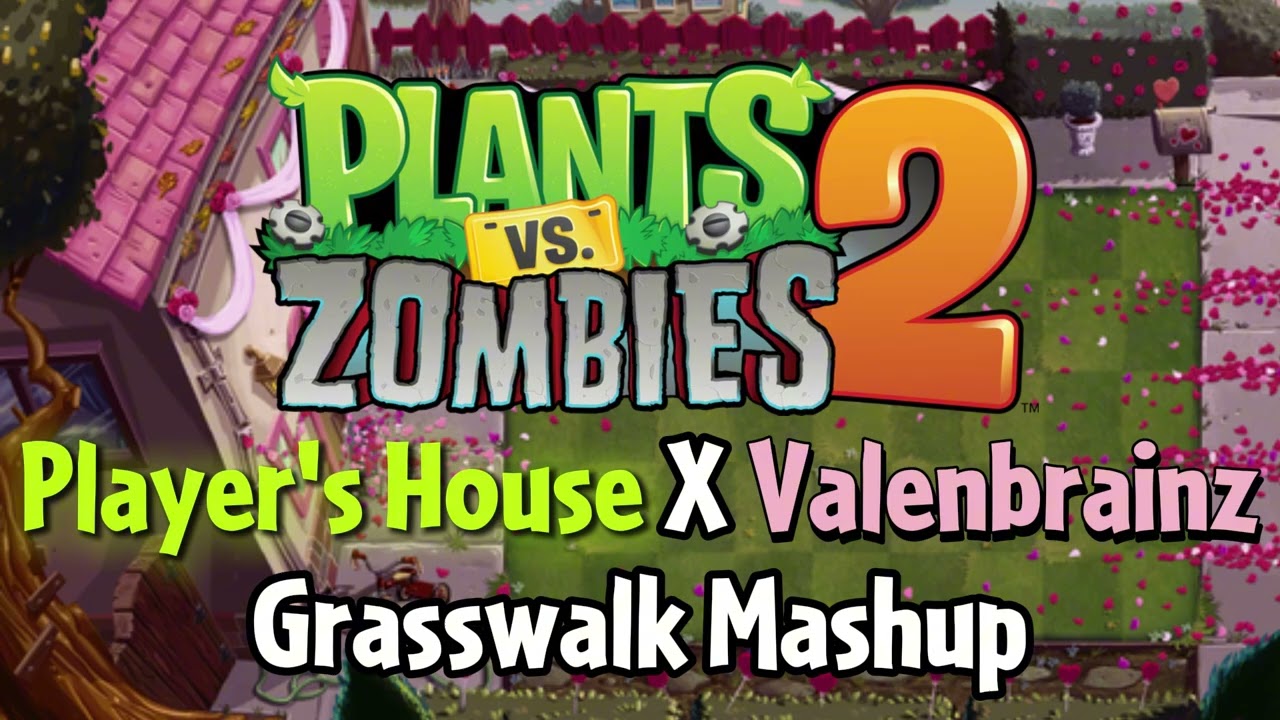 Grasswalk Mashup - Player's House x Valenbrainz