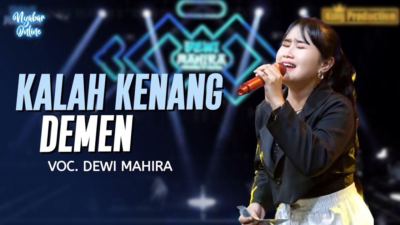 KALAH KENANG DEMEN - DEWI MAHIRA | NYABAR ONLINE PRIMADONA OF PANTURA | PART 2