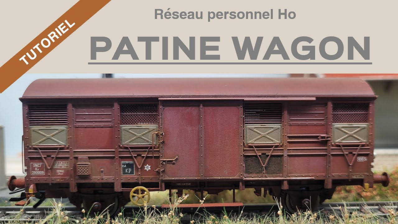 Tutoriel patine facile wagon couvert Ho modélisme ferroviaire