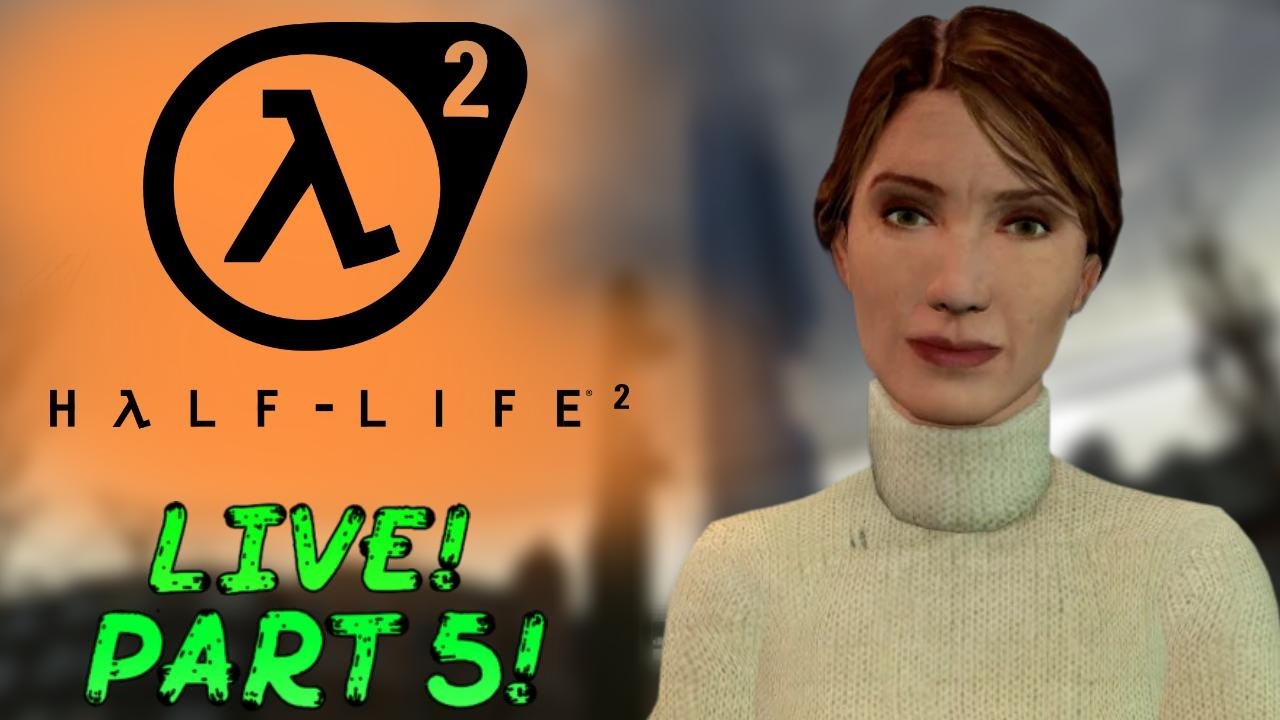 Half Life 2 LIVE! Part 5!