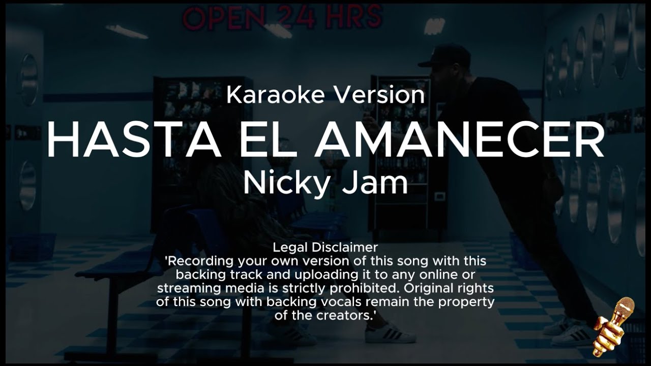 Nicky Jam - Hasta el Amanecer (Karaoke Version)