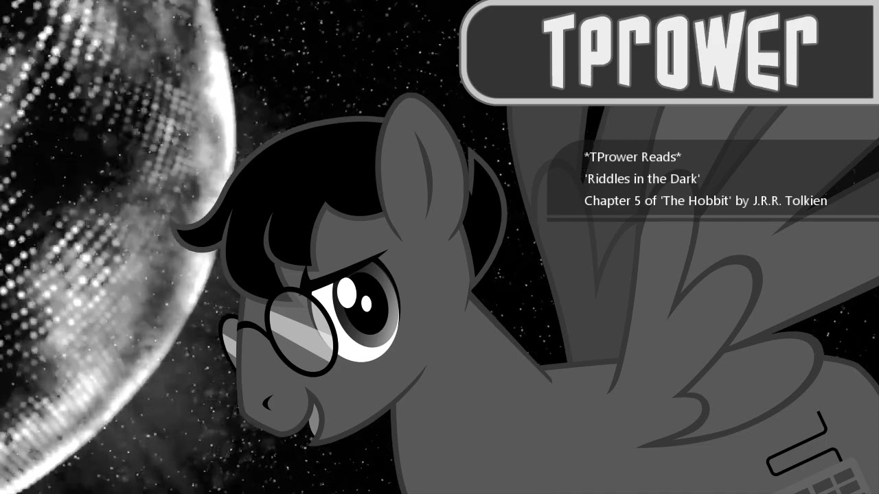 *TPrower Reads* Riddles in the Dark (Chapter 5 of The Hobbit)