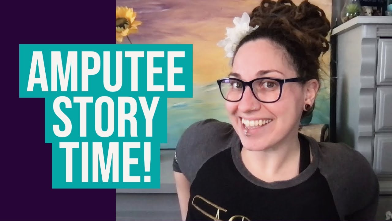 Amputee Story Time!