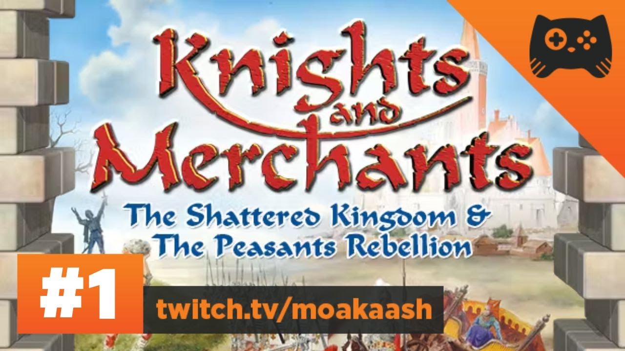 GYERMEKKORUNK EGYIK MEGHATÁROZÓ JÁTÉKA! | Knights and Merchants - 1. rész | Magyar végigjátszás
