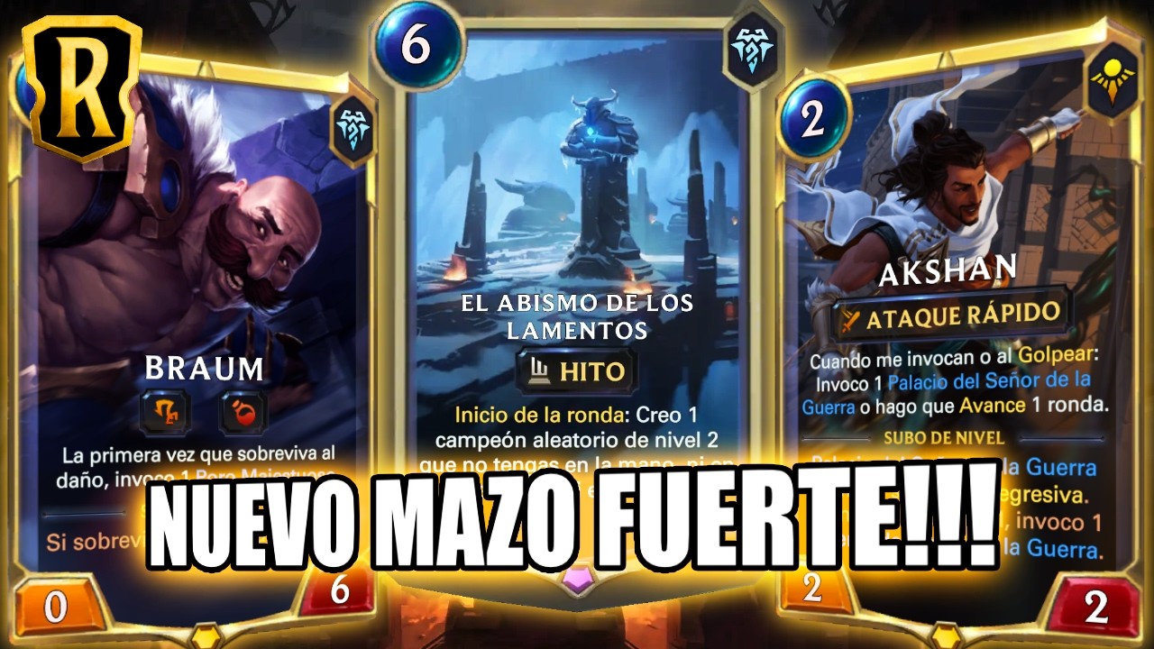 MAZO FUERTE BRAUM AKSHAN ABISMO DE LAMENTOS LEGENDS OF RUNETERRA #legendsofruneterra #runeterra
