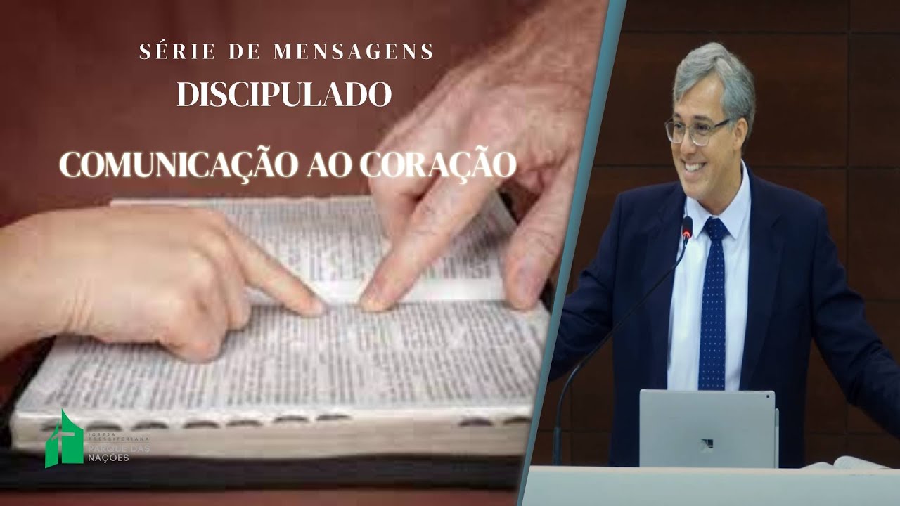 Comunicação ao Coração - Rev. Heber Carlos de Campos Jr.