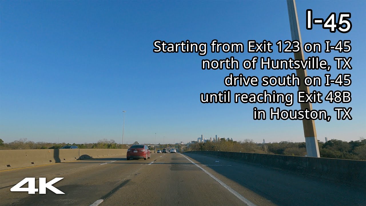 I-45: Huntsville, TX to Houston, TX (North Freeway) [4K]