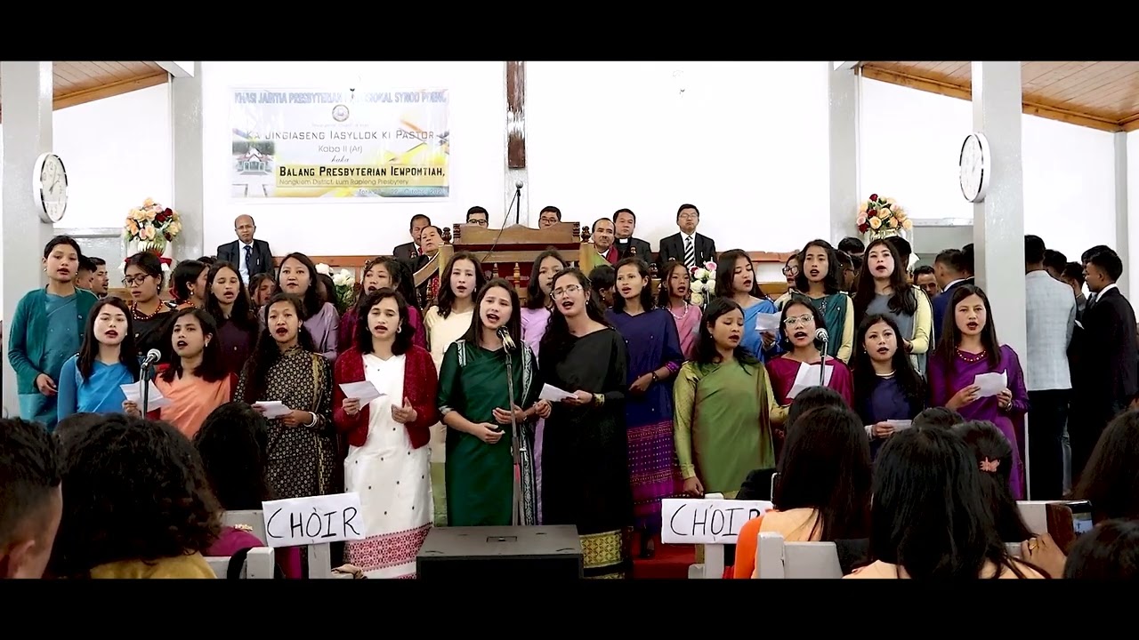 Choir Balang Iewpomtiah haka jingiaseng Syllok ki Pastor K.J.P Synod Pdeng.
