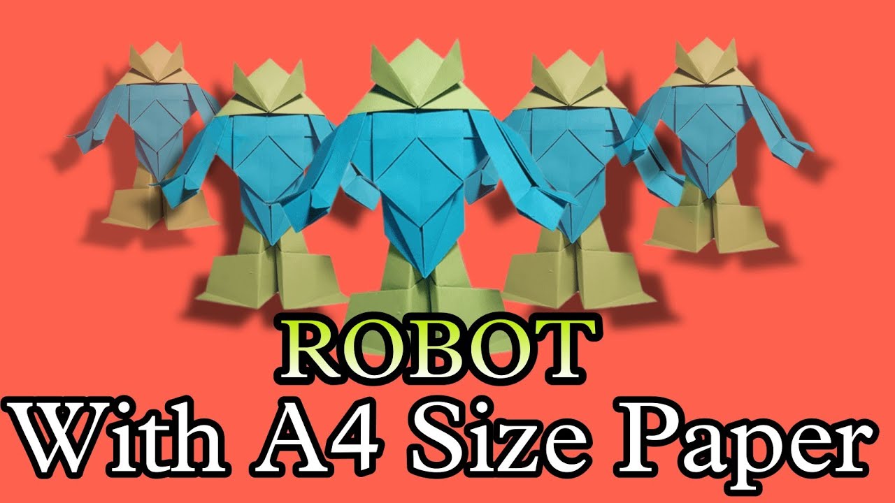 How to Make a Robot - A4 Size Paper - Origami -  Step by Step