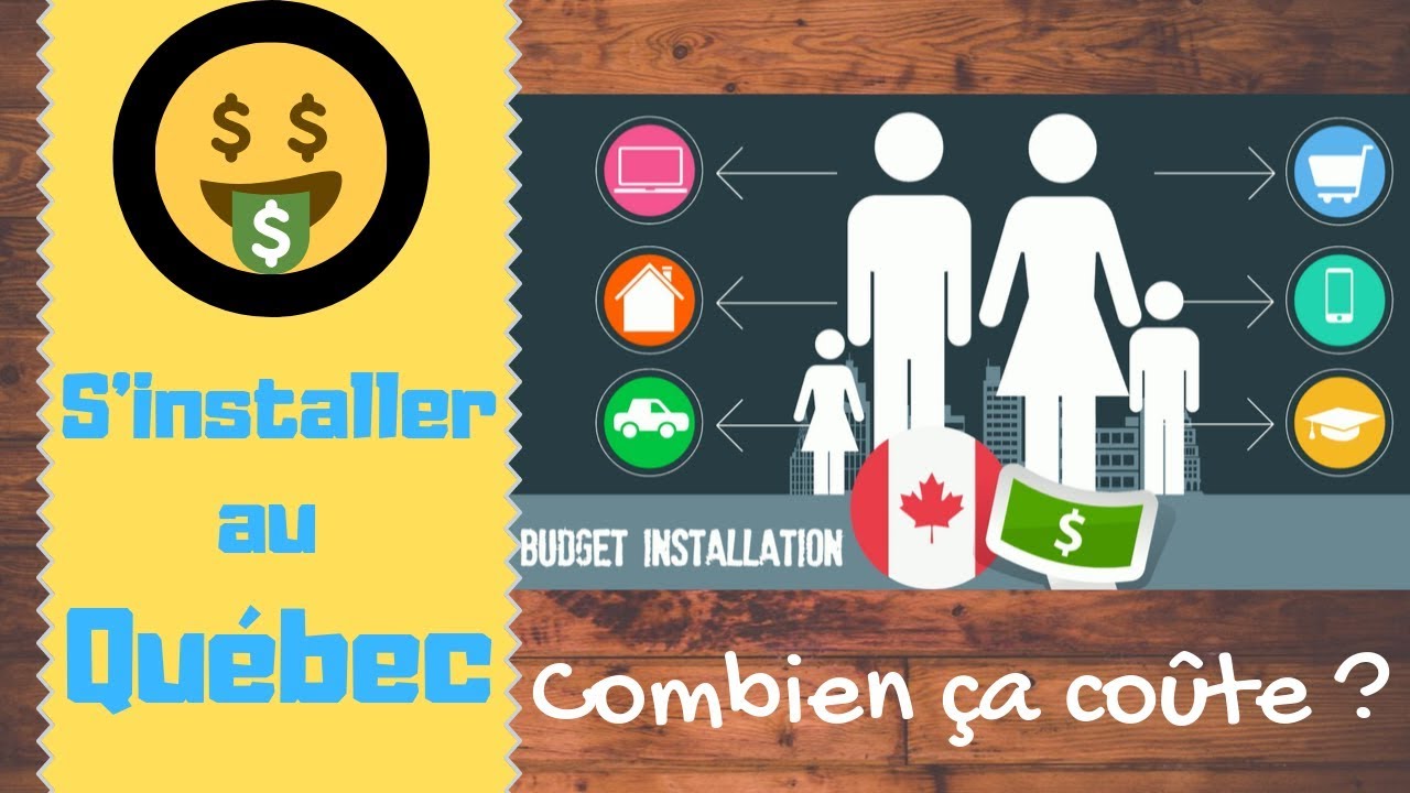 S'installer au Québec, combien ça coûte ? partie 2/2