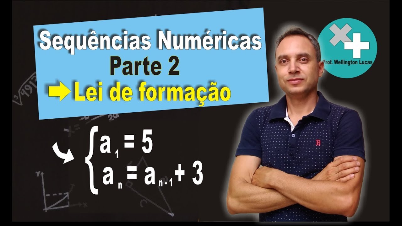 Sequências Numéricas (parte2) - Lei de Formação
