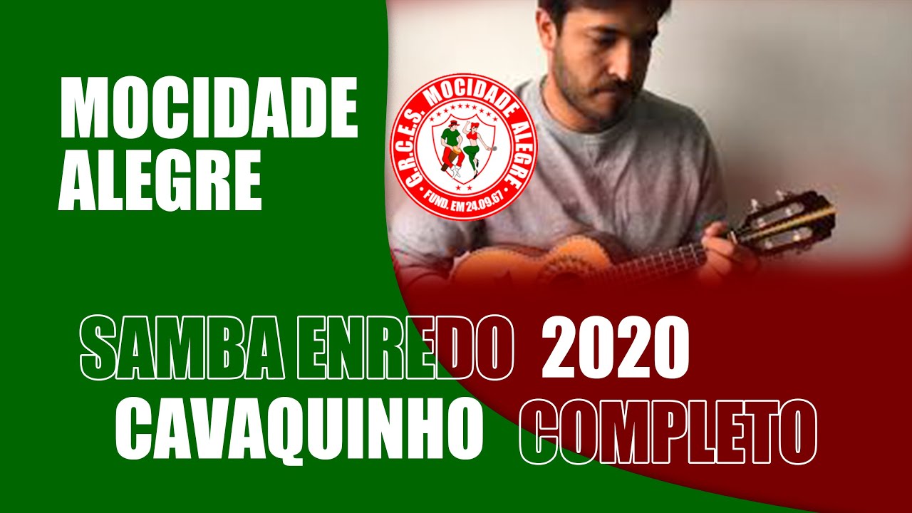Mocidade Alegre 2020- Samba enredo / Cavaco