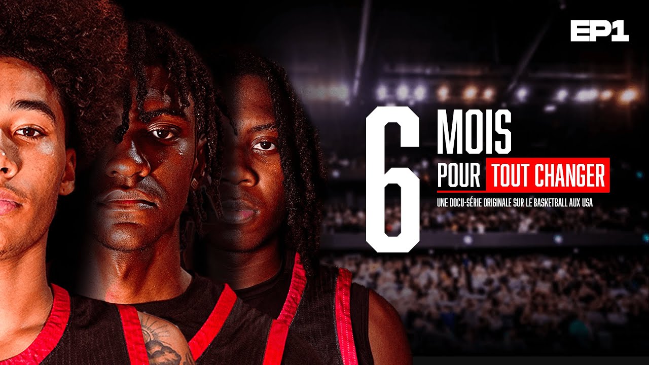 Ils Ont 6 Mois pour Se Faire Recruter par une Université Américaine I Documentaire basketball EP1