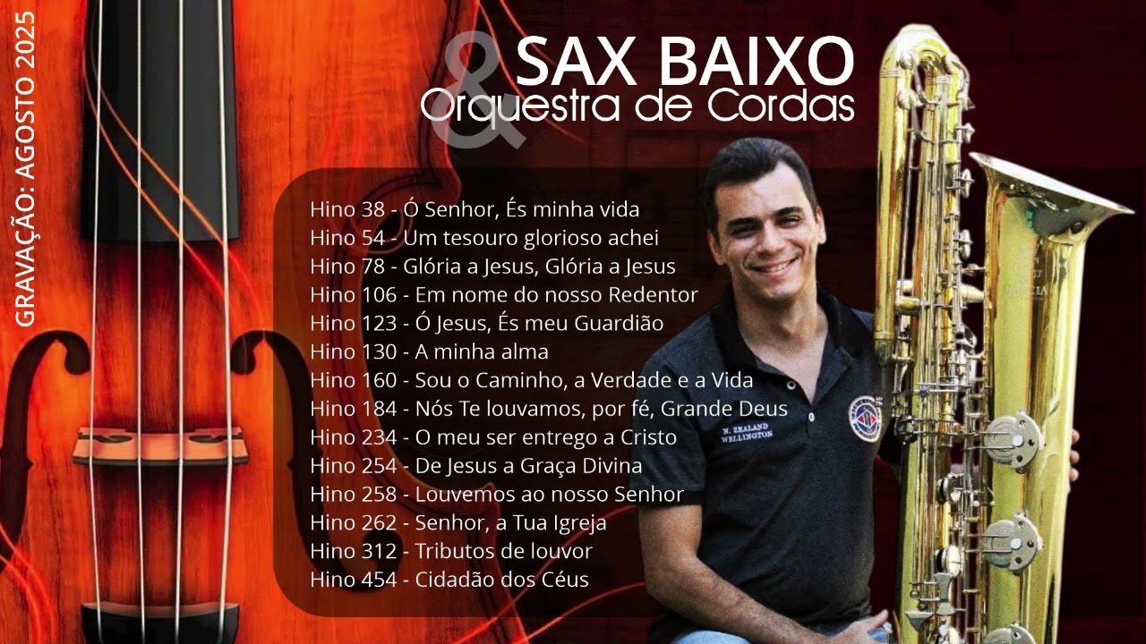 SAX BAIXO & Orquestra de Cordas - CD Completo 2025