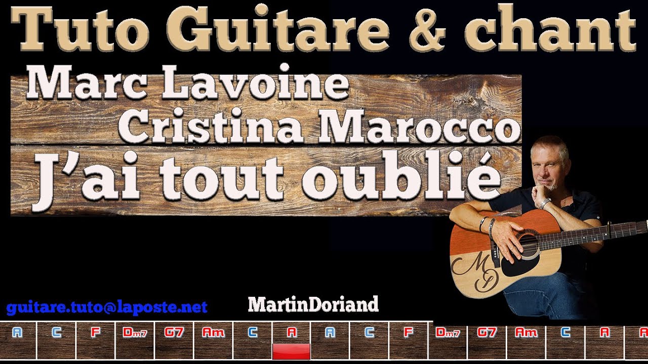 Tuto guitare chant  Marc Lavoine j'ai tout oublié