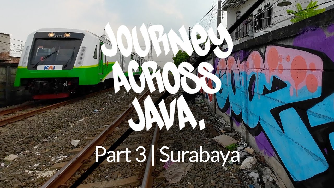 Journey Across Java | Part 3 Surabaya