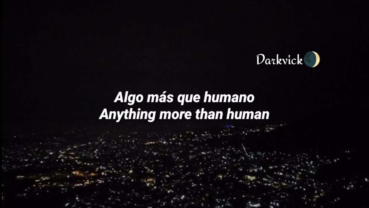 Bad Omens, ERRA - ANYTHING ᐳ HUMAN / Sub español (lyrics)