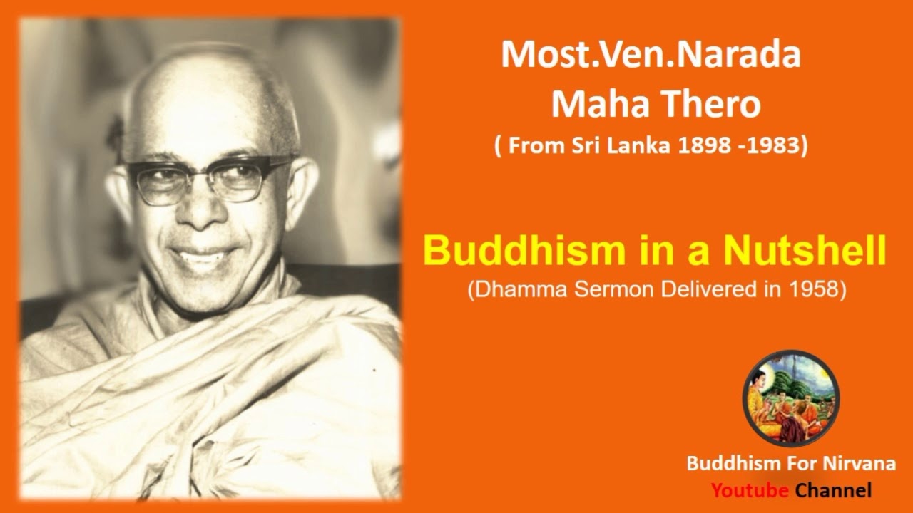 Buddhism in a Nutshell   - Most Ven.  Narada Maha Thero  - ( 1958 )