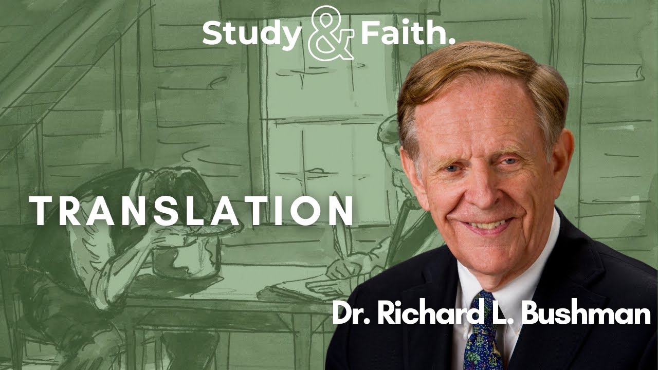 Translation with Richard Lyman Bushman