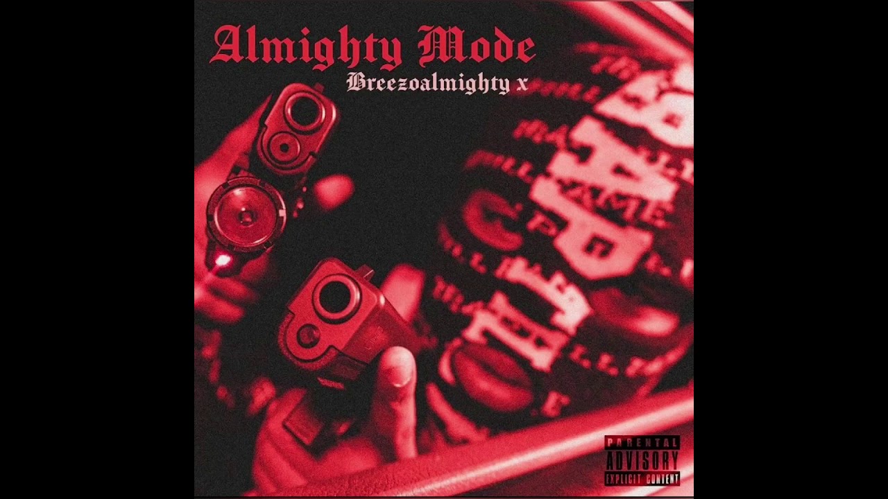 BREEZOALMIGHTY - ALMIGHTY FLOW [Almighty Mode Intro]
