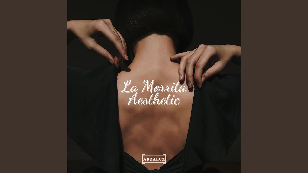 La Morrita Aesthetic